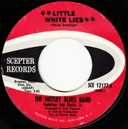The Motley Blues Band Featuring Bob Eberly, Jr. - Little White Lies / Ain't That A Funny Thing