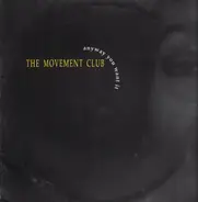 The Movement Club - Anyway You Want It