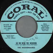 The Modernaires - Go On With The Wedding