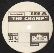 The Mohawks / Lafayette Afro Rock Band - The Champ / Hihache