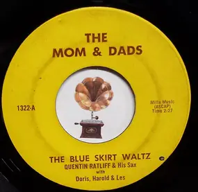 The Mom And Dads - The Blue Skirt Waltz