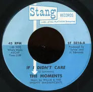 The Moments - If I Didn't Care