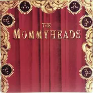 The Mommyheads - The Mommyheads