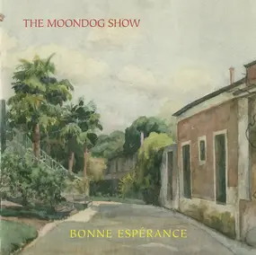 The Moondog Show - Bonne Espérance