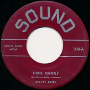 The Matys Bros. - Dixie Danny