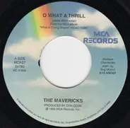 The Mavericks - O What A Thrill