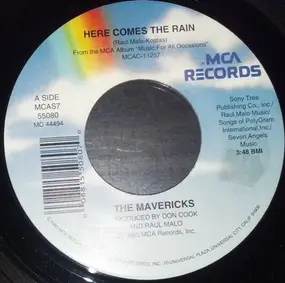 The Mavericks - Here Comes The Rain / I'm Not Gonna Cry For You