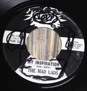 The Mad Lads - My Inspiration / Mr. Fix It
