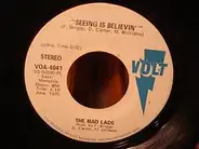 The Mad Lads - Seeing Is Believin'