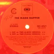 The Madd Rapper - You're All Alone / DOT Vs. TMR