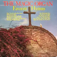 The Magic Organ - Favorite Hymns