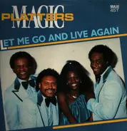 The Magic Platters - Let Me Go And Live Again