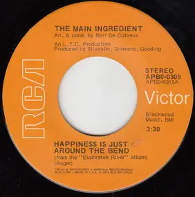 The Main Ingredient - Happiness Is Just Around The Bend / Why Can't We All Unite