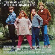The Mamas & The Papas - 16 Of Their Greatest Hits