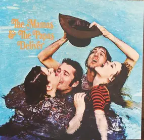 The Mamas And The Papas - The Mamas & The Papas Deliver