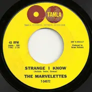 The Marvelettes - Strange I Know / Too Strong To Be Strung Along