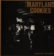 The Maryland Cookies - Snack-Bar Casualties