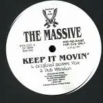 The Massive - Keep It Movin'