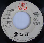 The Masqueraders - (Call Me) The Traveling Man / Sweet Sweetning