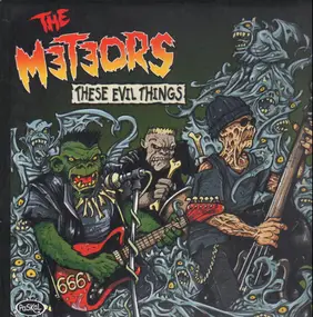 The Meteors - These Evil Things