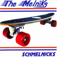 The Melniks - Schmelnicks