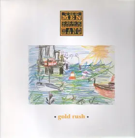 The Men They Couldn't Hang - Gold Rush