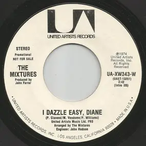 The Mixtures - I Dazzle Easy, Diane