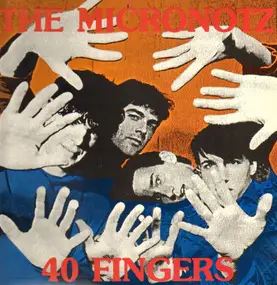 The Micronotz - 40 Fingers