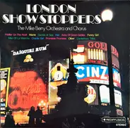 The Mike Berry Orchestra And Chorus - London Show Stoppers