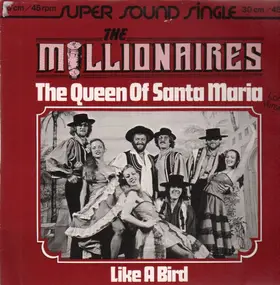 The Millionaires - The Queen Of Santa Maria