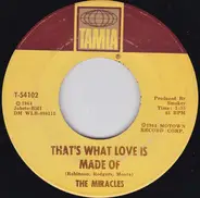 The Miracles - That's What Love Is Made Of