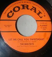 The Mulcays - Let Me Call You Sweetheart / Perfidia