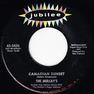 The Mulcays - Canadian Sunset / Love Me Forever