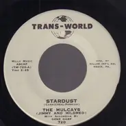 The Mulcays - Stardust / Vaya Con Dios