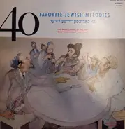 The Music League Of Tel Aviv - 40 Favorite Jewish Melodies
