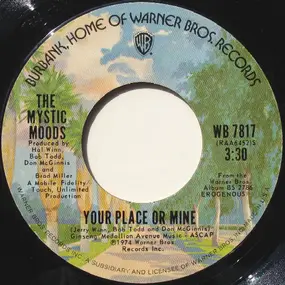 Mystic Moods Orchestra - Your Place Or Mine / Any Way You Want It