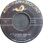 The Nomads - On The Atchinson, Topeka And The Santa Fe Rock / I'm Popeye The Sailor Man