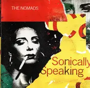 The Nomads - Sonically Speaking