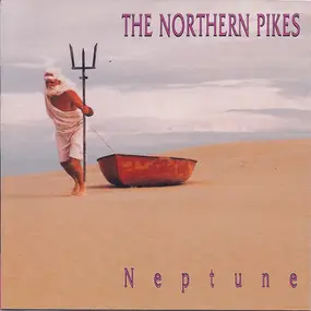 Northern Pikes - Neptune
