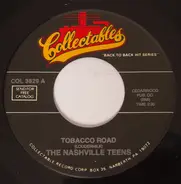 The Nashville Teens / The Troggs - Tobacco Road / A Girl Like You