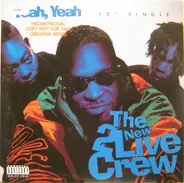 The New 2 Live Crew - Yeah, Yeah