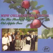 The New Orleans Hot Shots - In the Shade of the Old Apple Tree