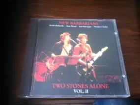 New Barbarians - Two Stones Alone Vol. II