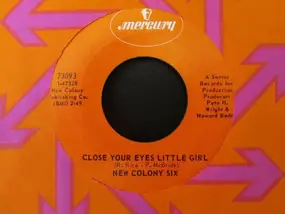 New Colony Six - Close Your Eyes Little Girl