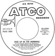 The New York Rock Ensemble - Pick Up In The Morning / The Thing To Do
