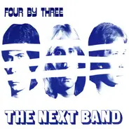 The Next Band - Four By Three
