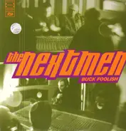 The Nextmen - Buck Foolish / Break the Mould