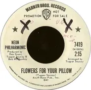 The Neon Philharmonic - Flowers For Your Pillow