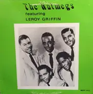 The Nutmegs - The Nutmegs Featuring Leroy Griffin