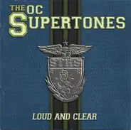 The O.C. Supertones - Loud and Clear